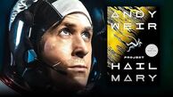اولین تریلر فیلم «Project Hail Mary» با بازی رایان گاسلینگ منتشر شد + تاریخ اکران